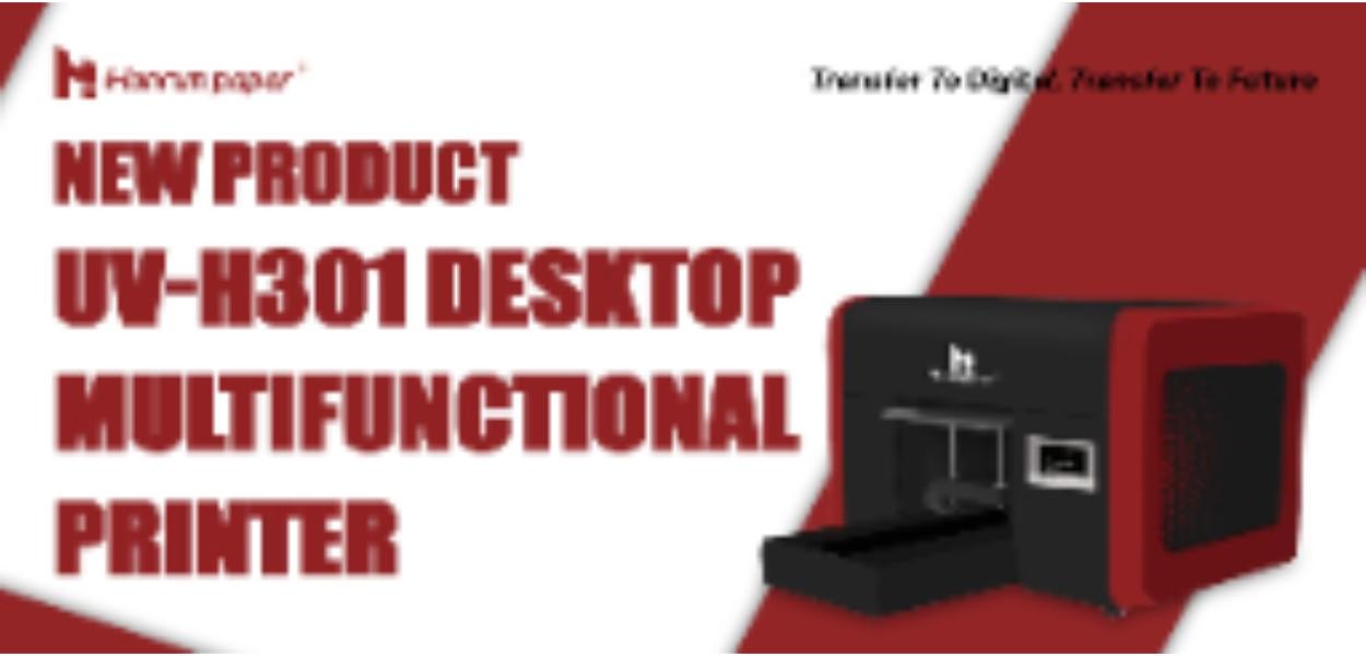 New Product | UV-H301 Desktop Multifunctional Printer