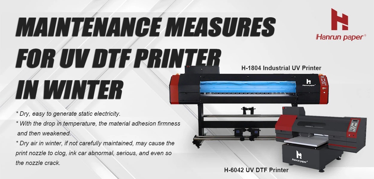 Maintenance measures for UV DTF printer in winter
