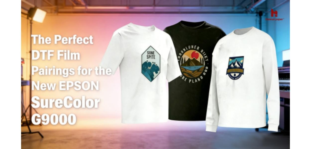 The Perfect DTF Film Pairings for the New Epson SureColor G9000/G9070