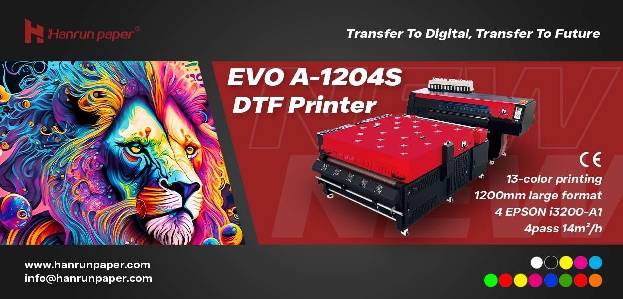 New Product | EVO A-1204S DTF Printer &ndash; Effortless Multi-Color Mastery
