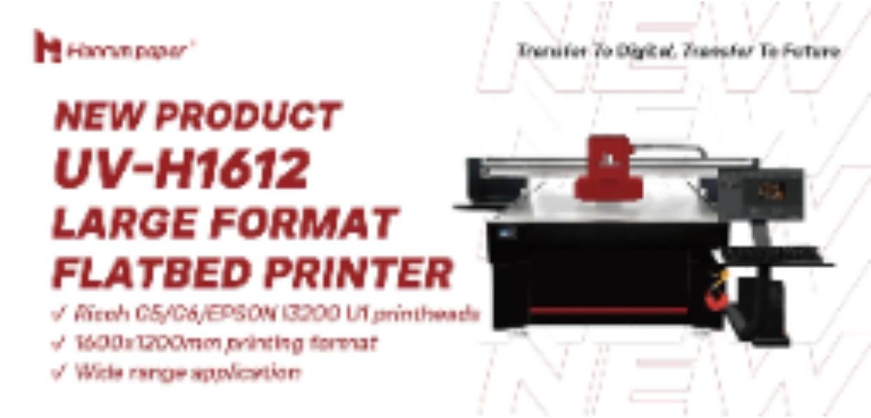 New product |&nbsp;UV-H1612 Large Format Flatbed Printer