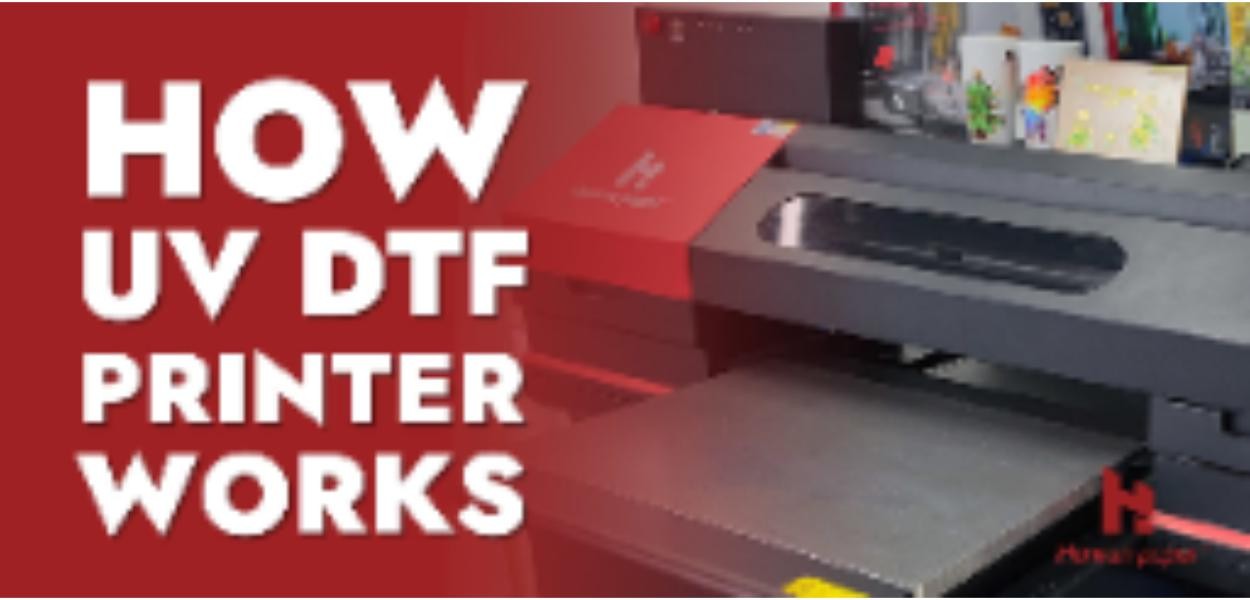 How UV DTF printer works