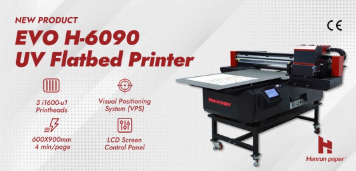 New Product | EVO H-6090 UV Flatbed Printer